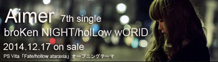 7th singleã€ŒbroKen NIGHT/holLow wORlDã€2014.12.17 on sale